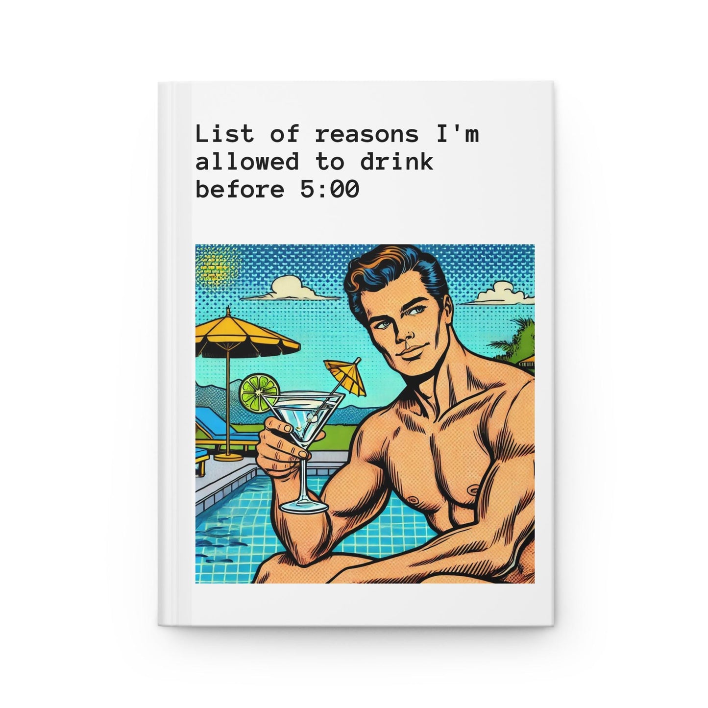 Journal Hardcover, Funny Day Drink Pop Art Design Matte Journal, Humorous Gay Notebook, Rainbow LGBT Gift, Retro Art Diary