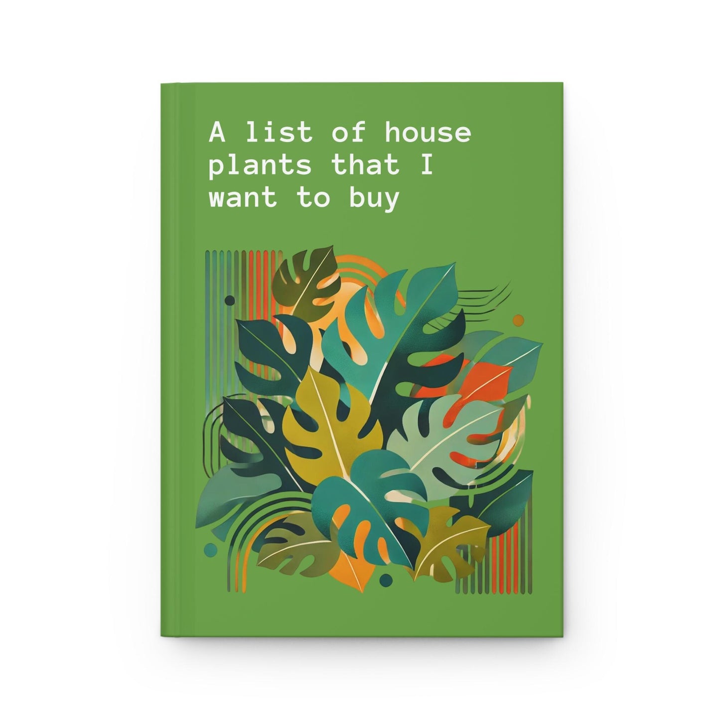 Journal Hardcover, Funny House Plants Mid-Century Modern Design Matte Journal, Humorous Gay Notebook, Rainbow LGBT Gift, Retro Art Diary