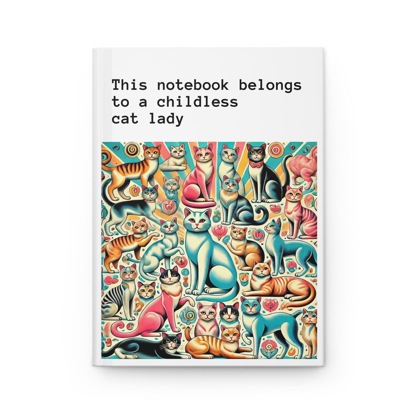 Cat Lady Journal Hardcover - Funny Vintage Design Matte Journal - Humorous Notebook, Book Lovers Gift, Retro Art Diary, Childless Cat Lady