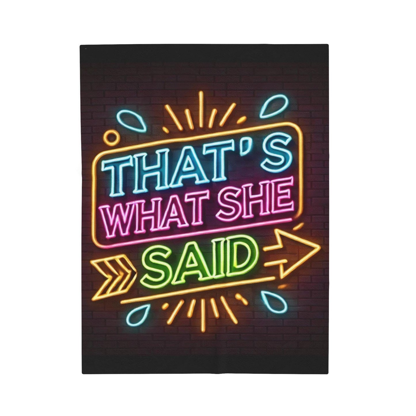Plush Blanket, That's What She Said Funny Vintage Neon Design, LGBT Housewarming Gift, Soft Fleece Throw, Warm Bedding, Velveteen Blanket