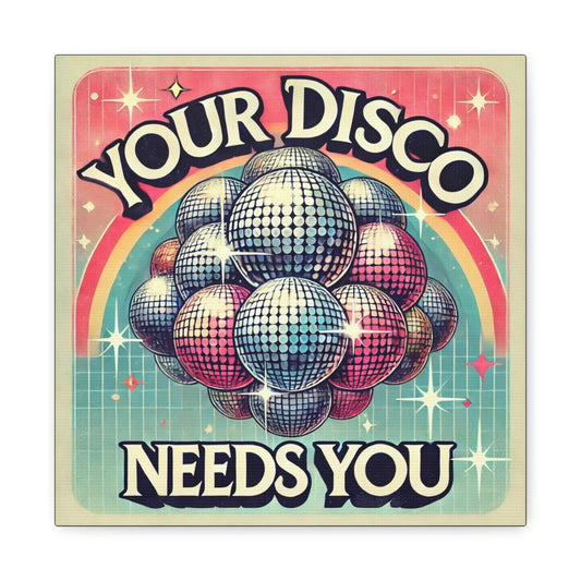Canvas Print, Your Disco Needs You Vintage Pop Art Design, Funny Queer Wall Art, Modern LGBT Decor, Gay Housewarming, Chic Matte Canvas