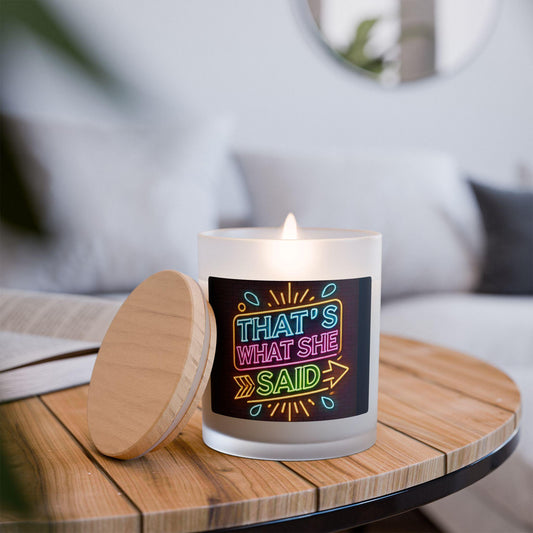 Frosted Glass Candle 11oz, Funny That's What She Said Vintage Neon Design, Relaxing Soy Candle, Unique Home Decor Gift, Aromatherapy Candle