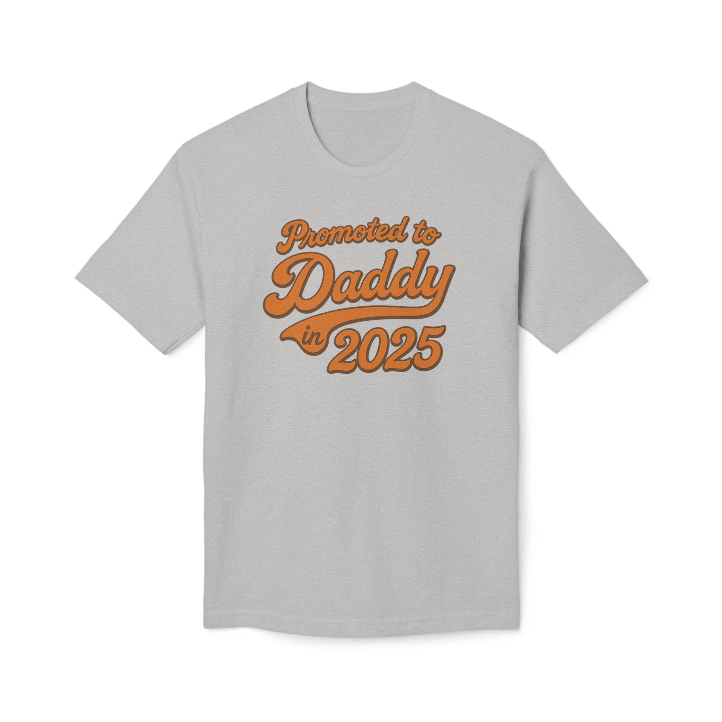 Father's Day Customizable Year 'Promoted to Daddy 2025; T-Shirt, New Dads Gift, Baby Announcement Tee, Baby Shower or Gender Reveal Shirt