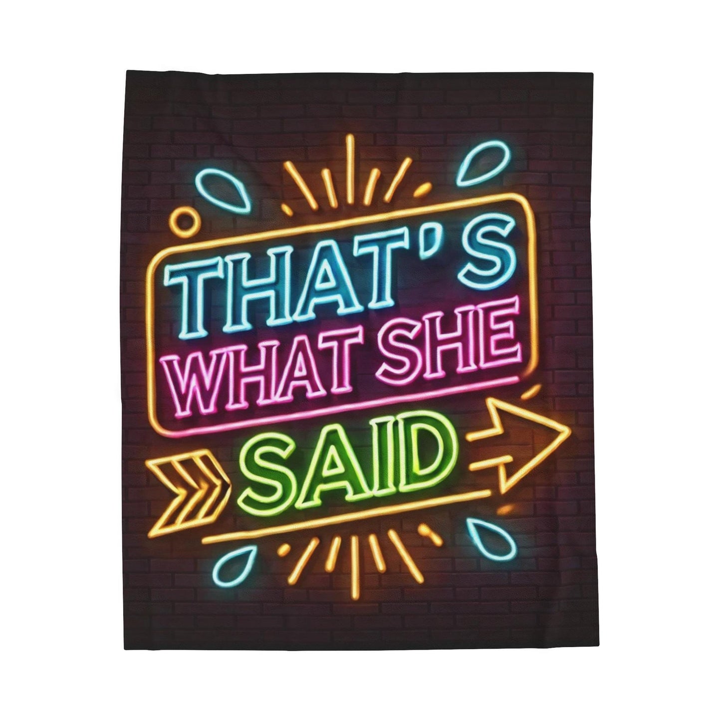 Plush Blanket, That's What She Said Funny Vintage Neon Design, LGBT Housewarming Gift, Soft Fleece Throw, Warm Bedding, Velveteen Blanket