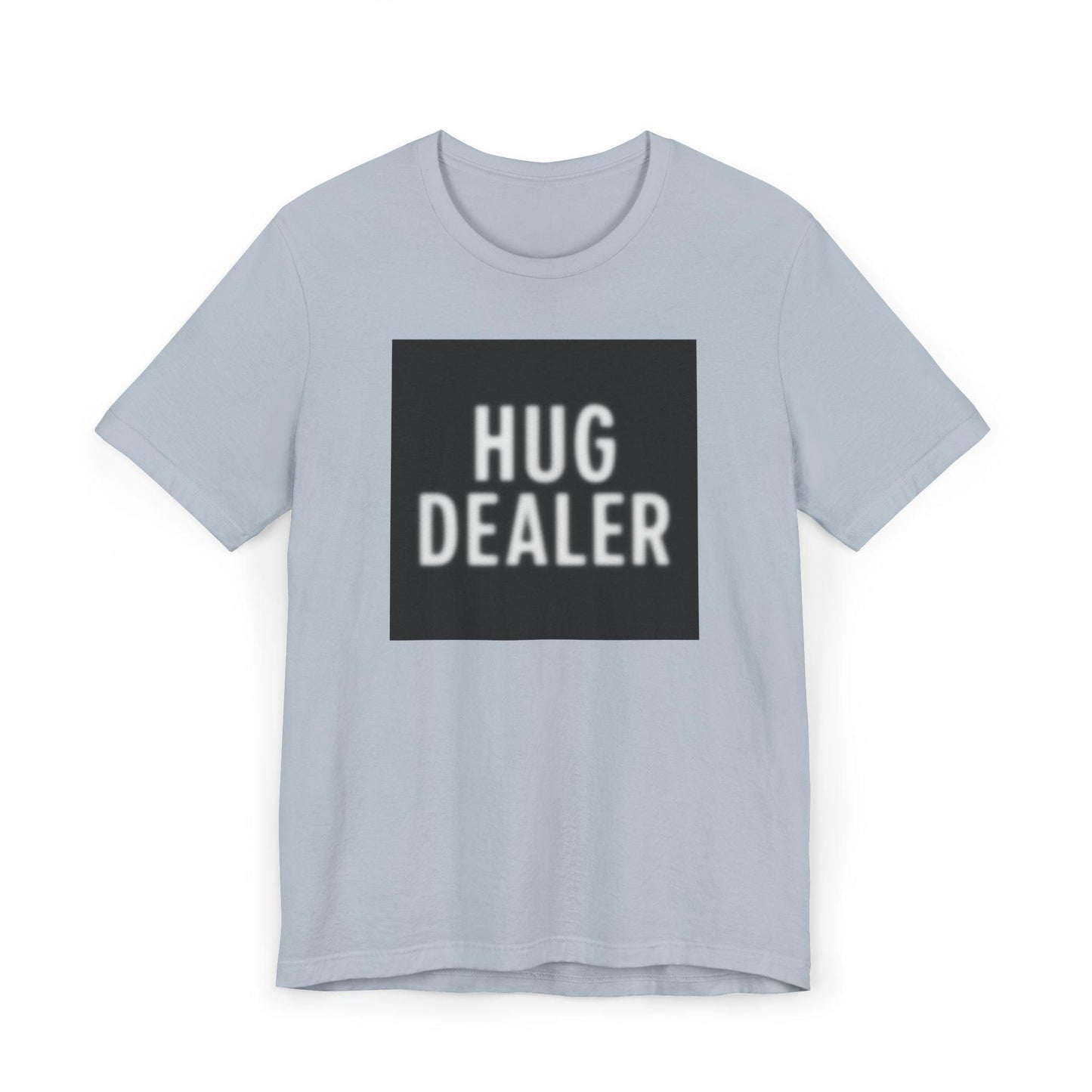 Funny Hug Dealer T-Shirt, Unisex Casual Tee, Gift for Blurry Hug Lovers, Perfect for Birthdays, Humorous Shirt, Casual Rave Party Wear