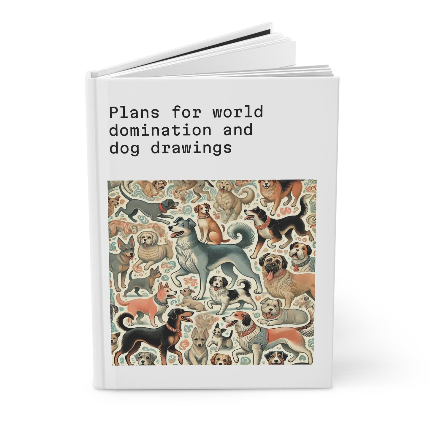 Dog Journal Hardcover - Funny Domination Vintage Design Matte Journal - Humorous Notebook, Book Lovers Gift, Retro Art Diary, Dog Lover Gift