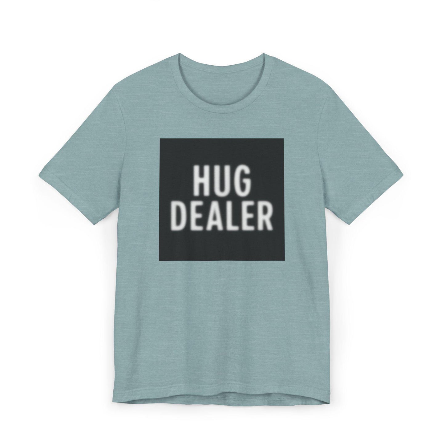 Funny Hug Dealer T-Shirt, Unisex Casual Tee, Gift for Blurry Hug Lovers, Perfect for Birthdays, Humorous Shirt, Casual Rave Party Wear