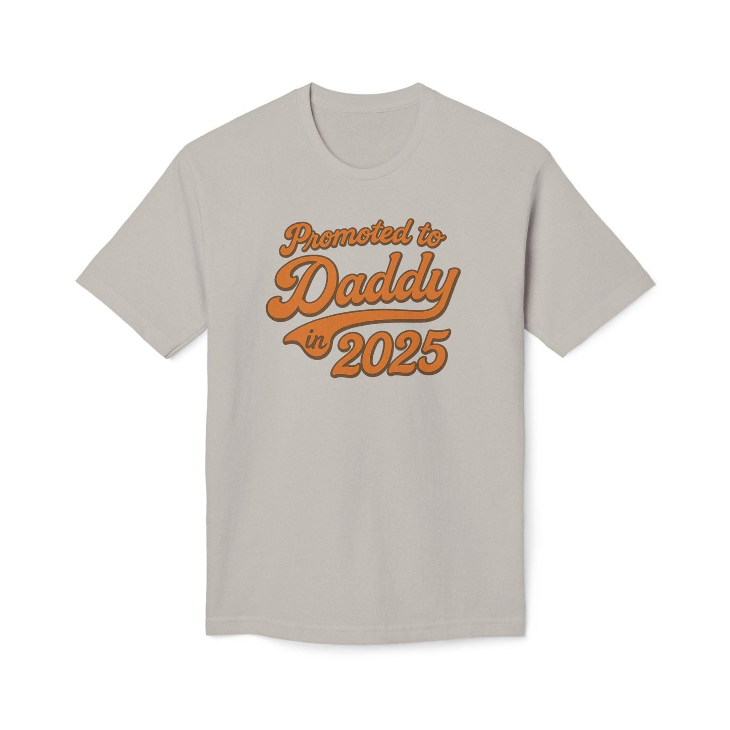 Father's Day Customizable Year 'Promoted to Daddy 2025; T-Shirt, New Dads Gift, Baby Announcement Tee, Baby Shower or Gender Reveal Shirt