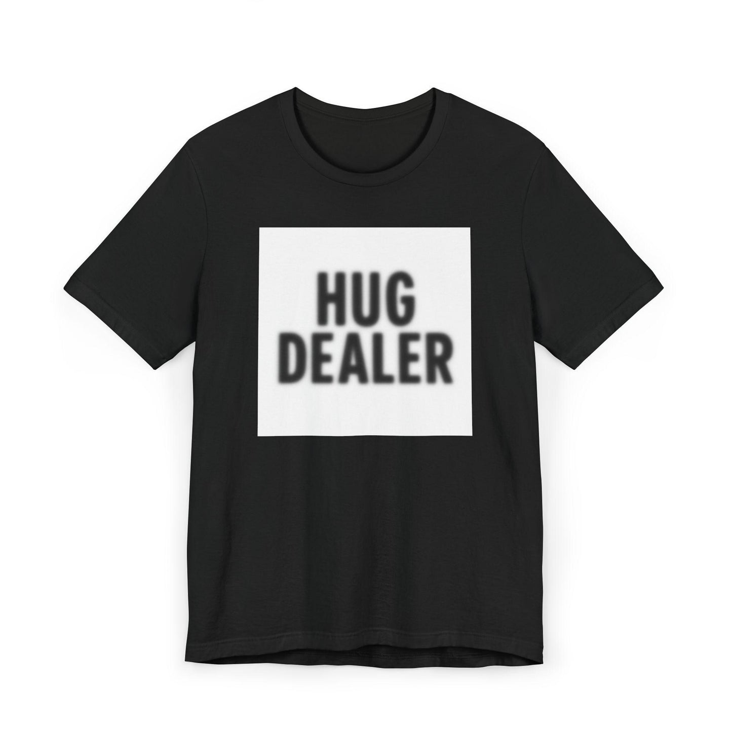 Funny Hug Dealer T-Shirt, Unisex Casual Tee, Gift for Blurry Hug Lovers, Perfect for Birthdays, Humorous Shirt, Casual Rave Party Wear