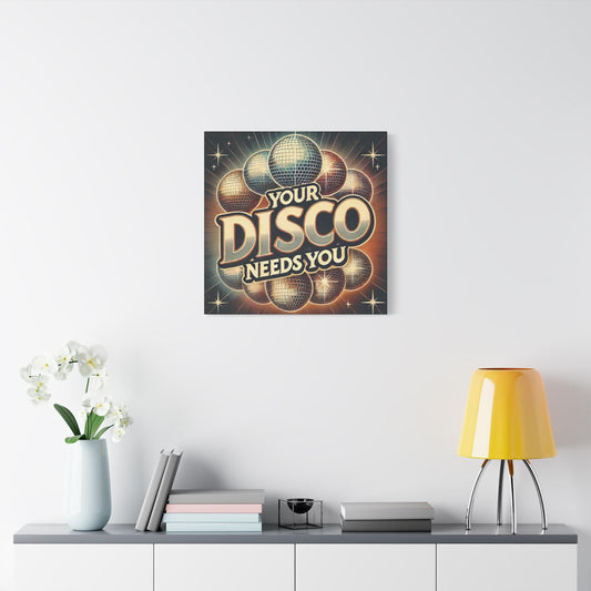 Canvas Print, Your Disco Needs You Vintage Pop Art Design, Funny Queer Wall Art, Modern LGBT Decor, Gay Housewarming, Chic Matte Canvas