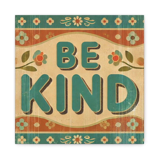 Canvas Print, Vintage Be Kind Design, Wall Art Decor, Housewarming or Birthday Gift, Retro Warmth, Matte Canvas