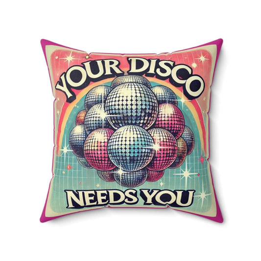Your Disco Needs You Square Pillow, Vintage Pop Art Design, LGBT Gay Housewarming Gift, Soft Square Rainbow Throw Pillow, Humorous Gay Decor
