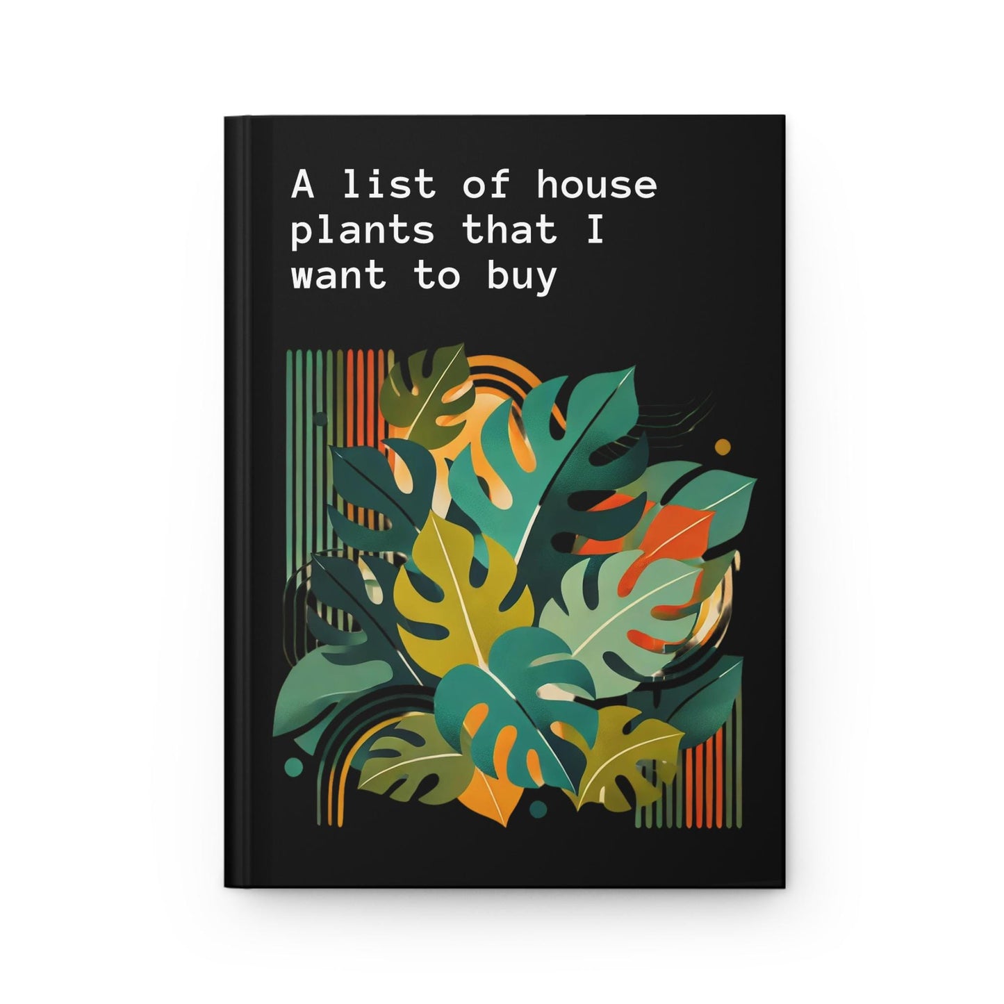 Journal Hardcover, Funny House Plants Mid-Century Modern Design Matte Journal, Humorous Gay Notebook,  Rainbow LGBT Gift, Retro Art Diary