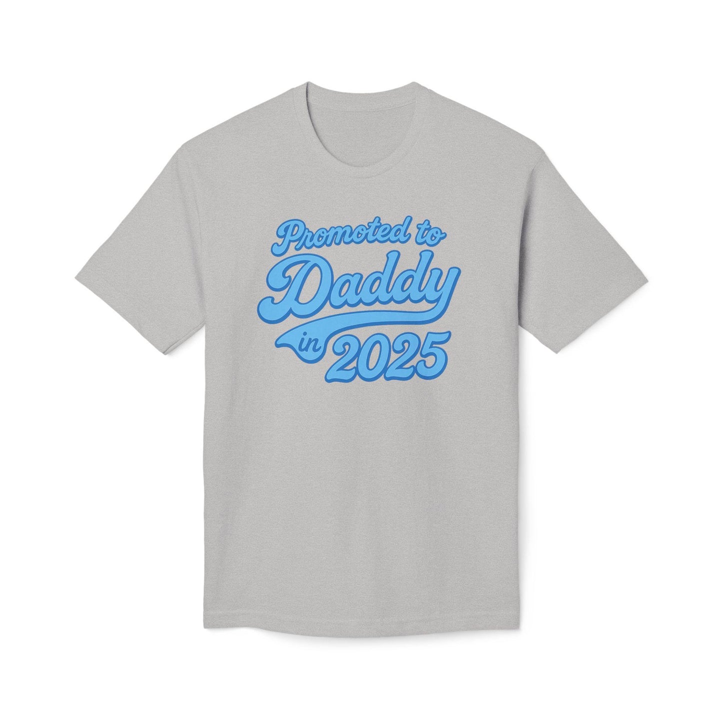 Father's Day Customizable Year 'Promoted to Daddy 2025; T-Shirt, New Dads Gift, Baby Announcement Tee, Baby Shower or Gender Reveal Shirt