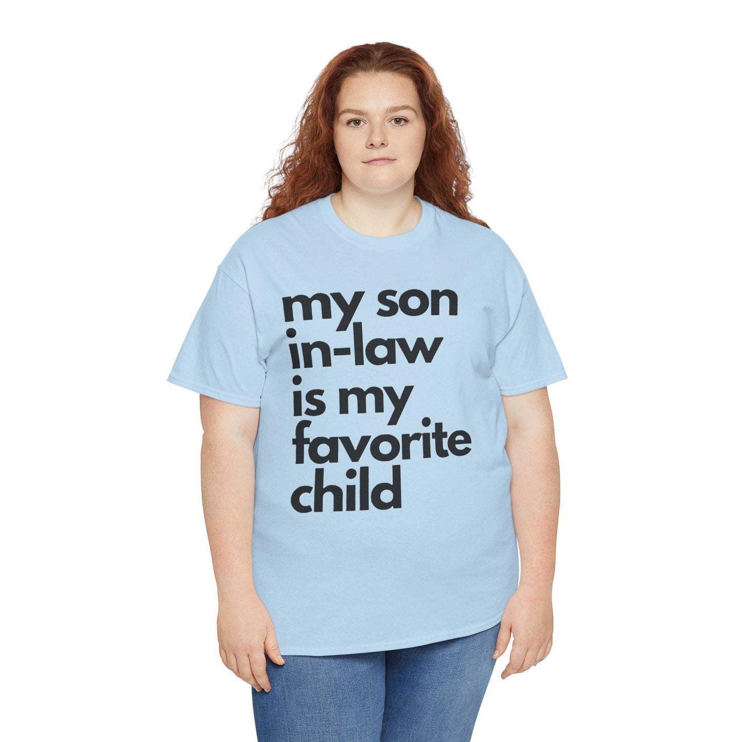 Funny Family Tee - My Son-in-Law is My Favorite Child, Gift for In-Laws, Family Reunion Shirt, Lighthearted Humor, Mother's Day Casual Wear