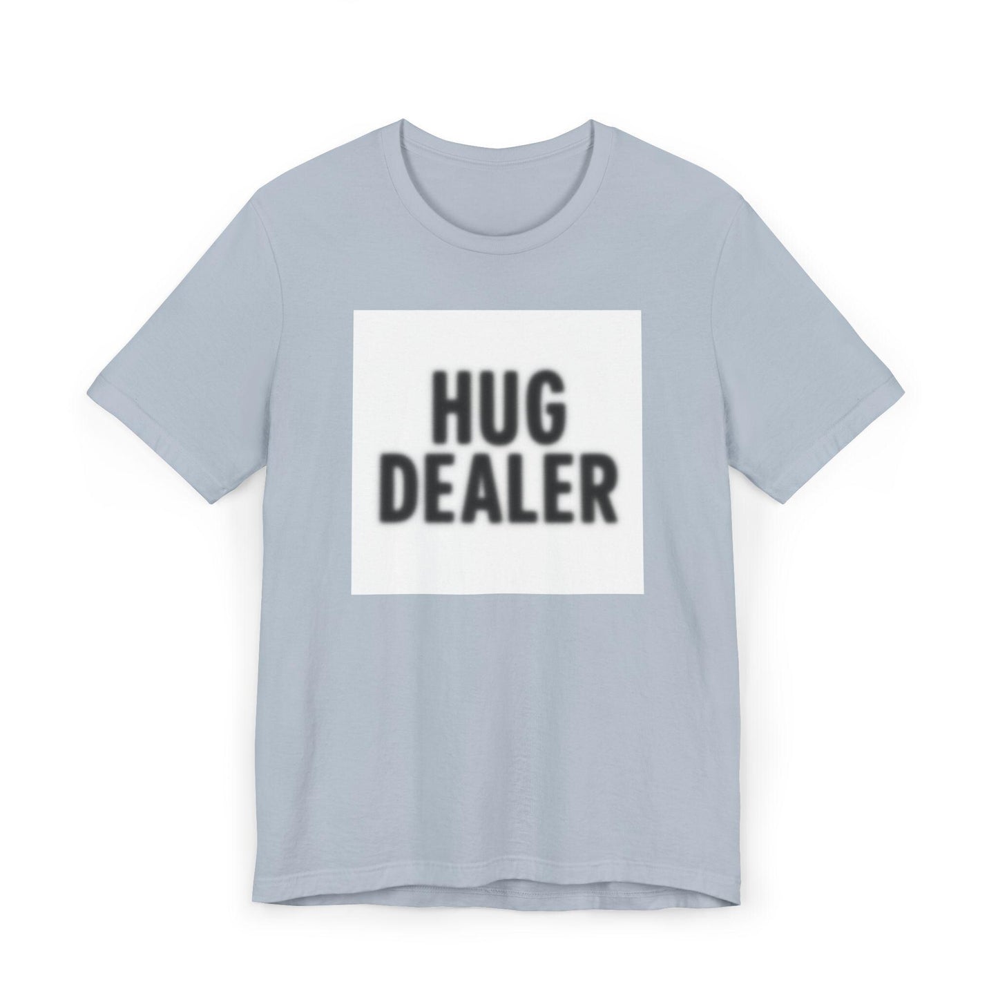 Funny Hug Dealer T-Shirt, Unisex Casual Tee, Gift for Blurry Hug Lovers, Perfect for Birthdays, Humorous Shirt, Casual Rave Party Wear