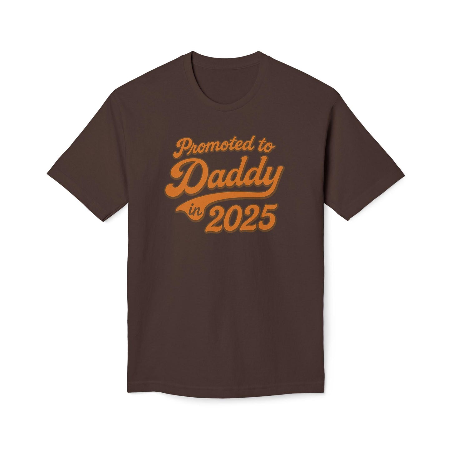 Father's Day Customizable Year 'Promoted to Daddy 2025; T-Shirt, New Dads Gift, Baby Announcement Tee, Baby Shower or Gender Reveal Shirt