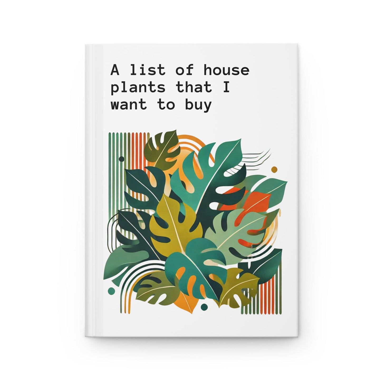 Journal Hardcover, Funny House Plants Mid-Century Modern Design Matte Journal, Humorous Notebook Gift, Retro Art Diary