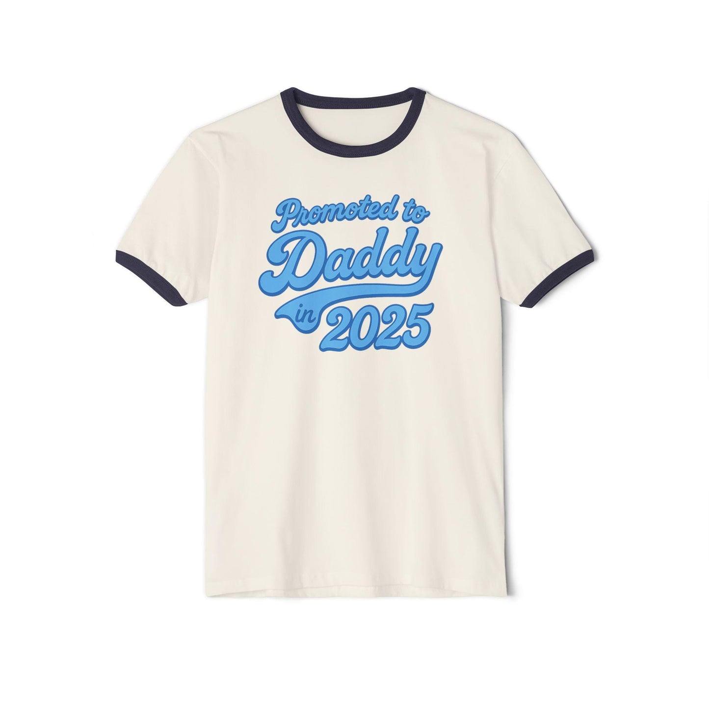 Customizable 'Promoted to Daddy 2025' Ringer T-Shirt, Father's Day Gift, New Dad Announcement Tee, Gender Reveal Shirt, Unisex Cotton Top