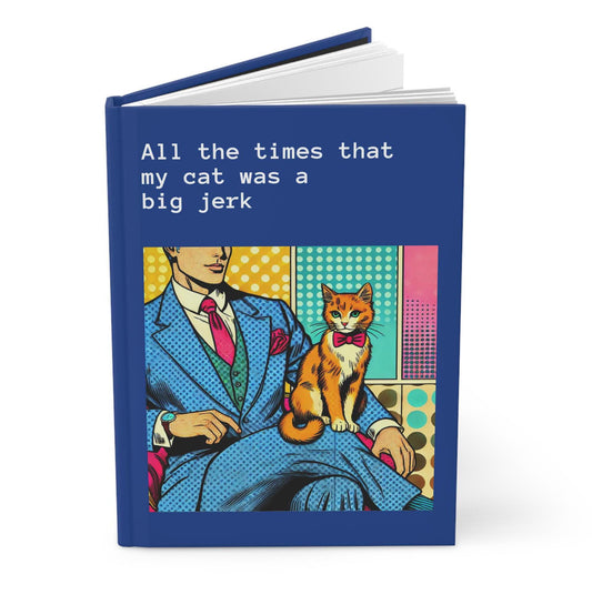 Cat Journal Hardcover - Funny Vintage Pop Art Matte Journal - Humorous Notebook, Book Lover Gift, Retro Art Diary, LGBT Cat Lover Gift