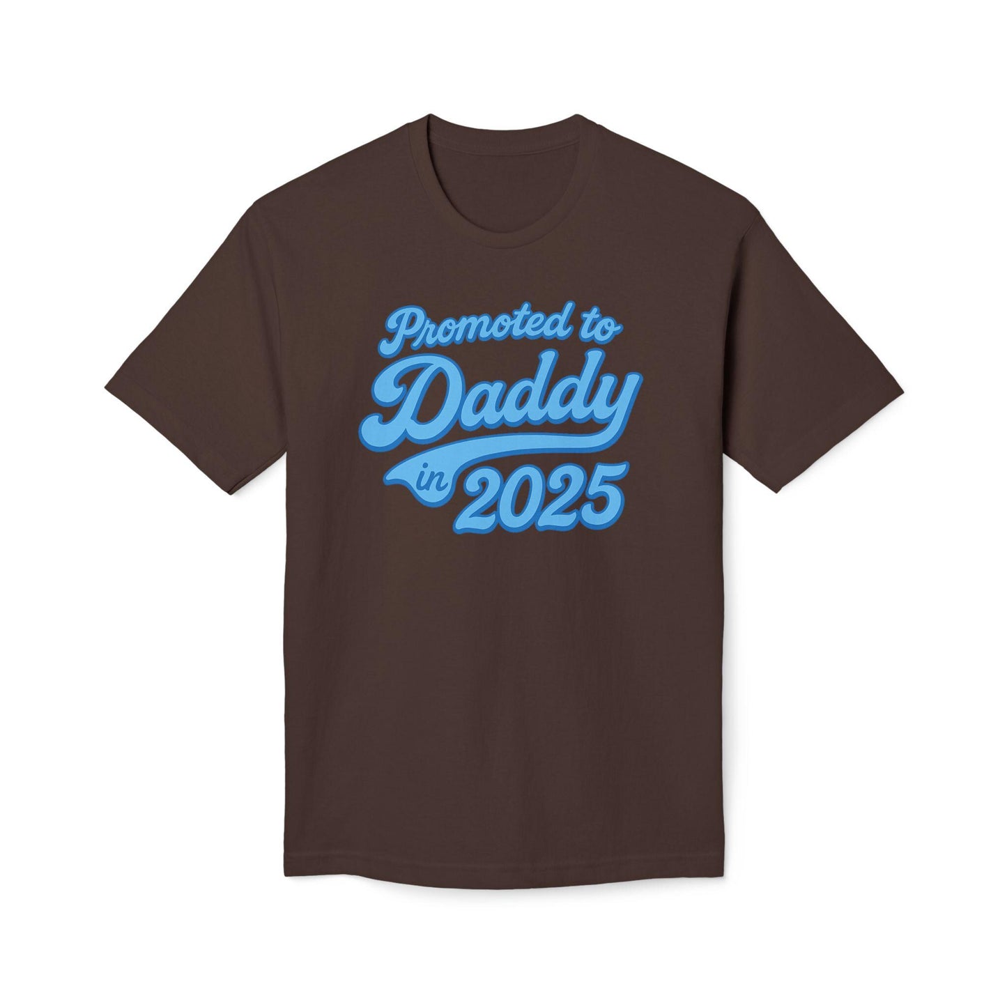 Father's Day Customizable Year 'Promoted to Daddy 2025; T-Shirt, New Dads Gift, Baby Announcement Tee, Baby Shower or Gender Reveal Shirt